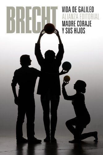 Vida de Galileo. Madre Coraje y sus hijos: (Teatro completo, 7) (El libro de bolsillo - Bibliotecas de autor - Biblioteca Brecht)