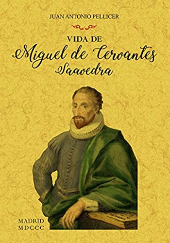 VIDA DE MIGUEL DE CERVANTES SAAVEDRA (BIOGRAFIAS)