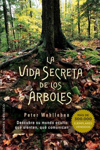 Vida Secreta de los árboles (ESPIRITUALIDAD Y VIDA INTERIOR)