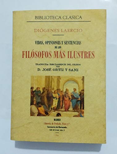 Vidas, opiniones y sentencias de los filósofos más ilustres (BIOGRAFIAS)