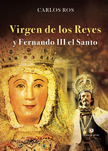 Virgen de los Reyes y Fernando III el Santo