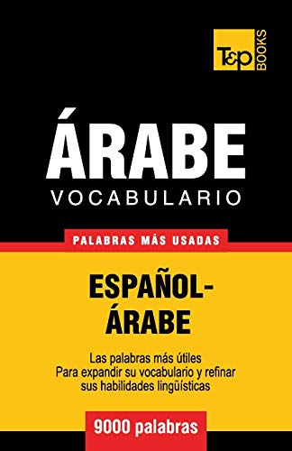 Vocabulario Español-Árabe - 9000 palabras más usadas: 25 (Spanish collection)
