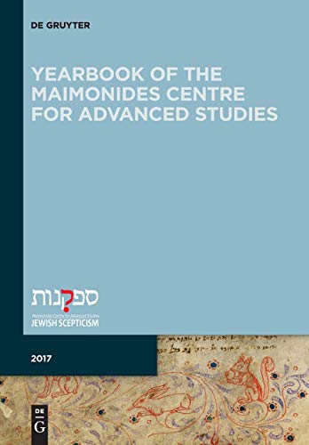Yearbook of the Maimonides Centre for Advanced Studies: Maimonides Centre for Advanced Studies 2017: 5 (Jewish Thought, Philosophy, and Religion, 5)