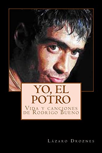 Yo, el potro: Volume 2 (Biodramas de famosos)